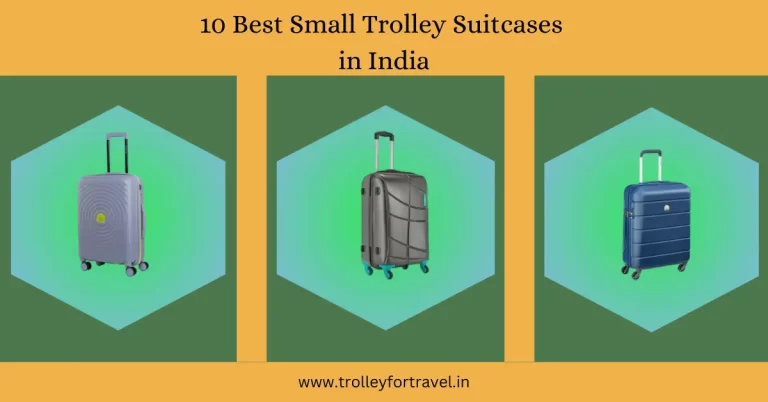 Best Small Trolley Suitcases in India