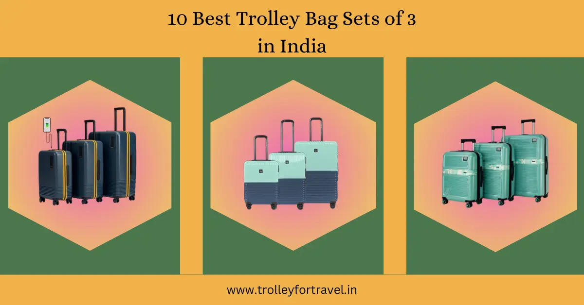 Best Trolley Bag Sets of 3 in India