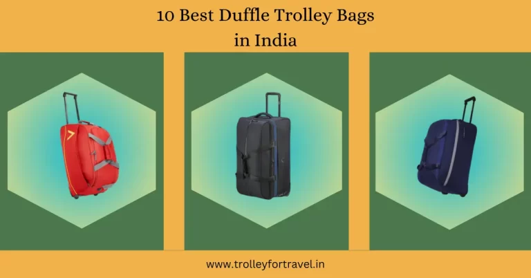 Best Duffle Trolley Bags in India for Outdoor Enthusiasts