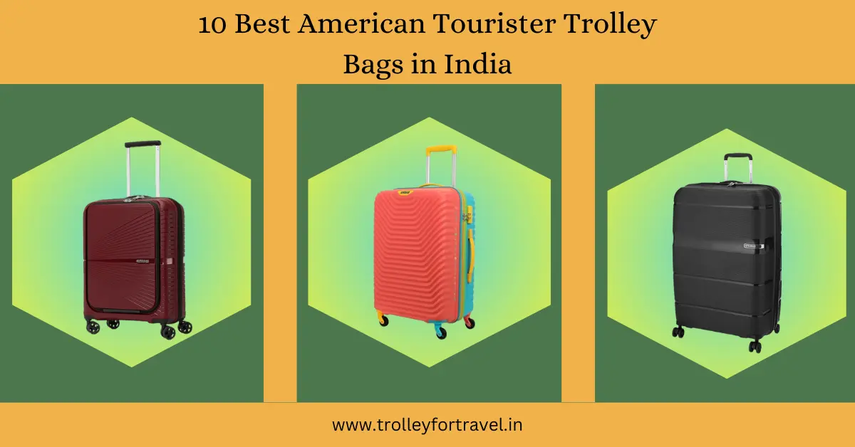 Best American Tourister Trolley Bags in India